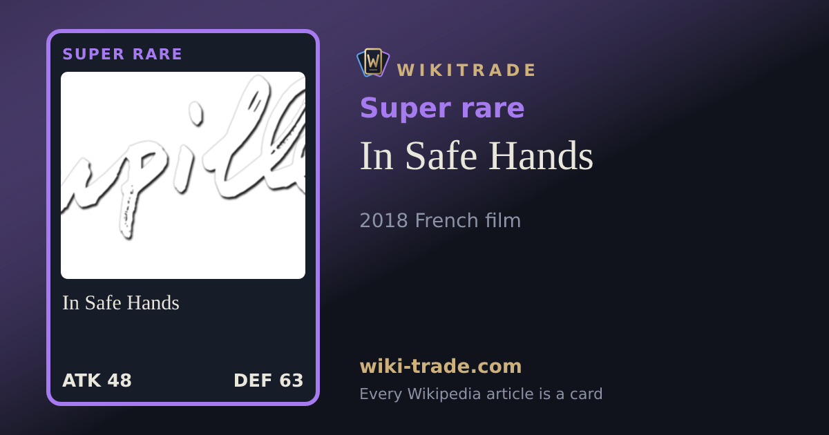 In Safe Hands — Super rare card