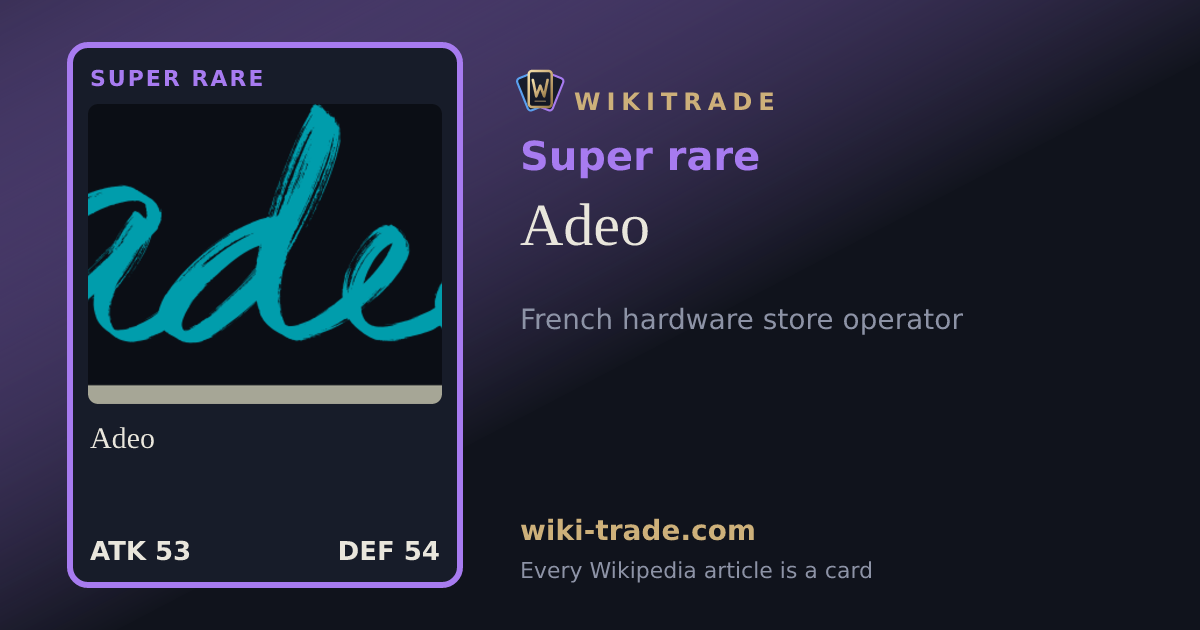 Adeo — Super rare card
