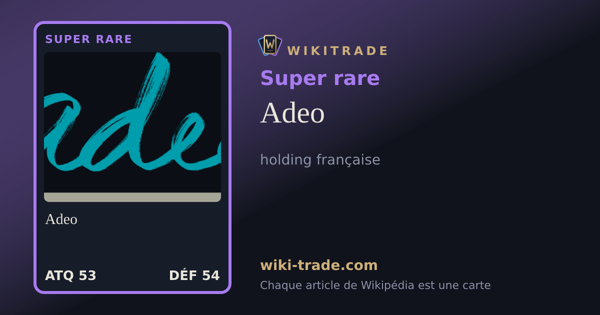 Adeo — carte Super rare