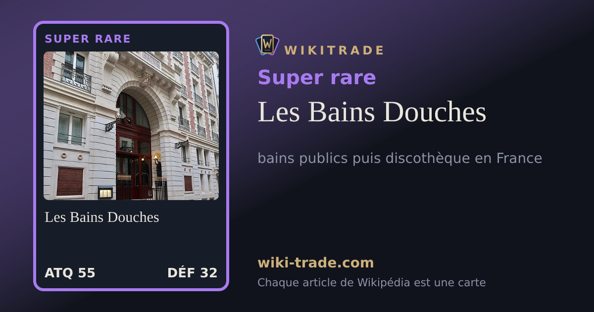 Les Bains Douches — carte Super rare