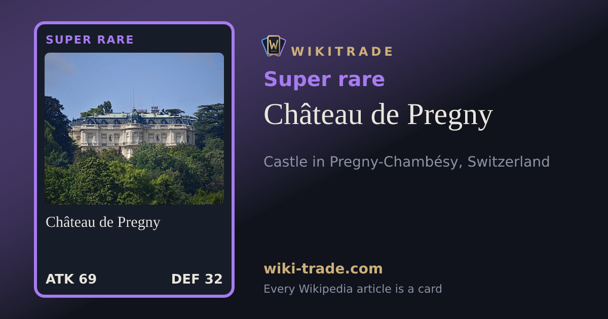 Château de Pregny — Super rare card
