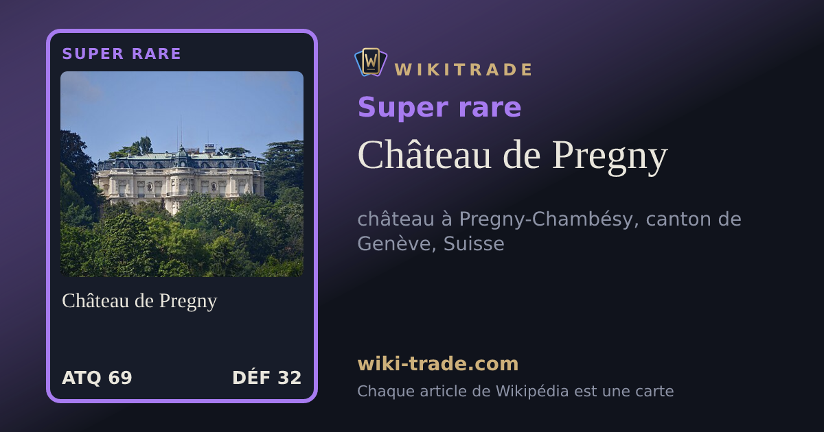Château de Pregny — carte Super rare