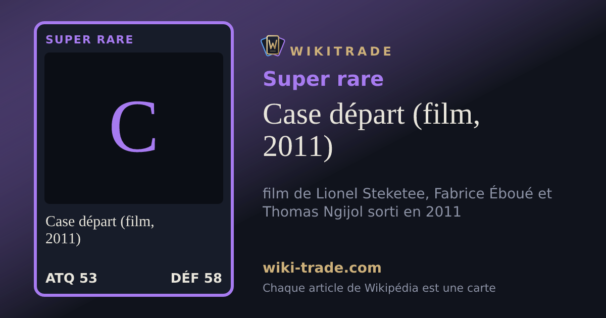 Case départ (film, 2011) — carte Super rare