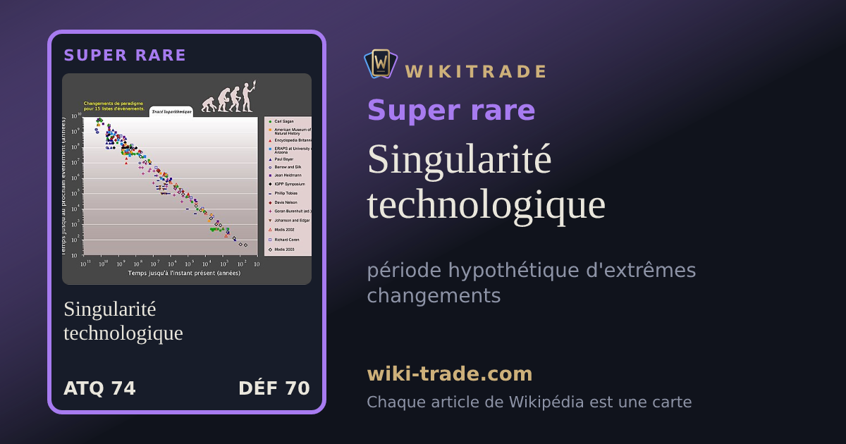 Singularité technologique — carte Super rare