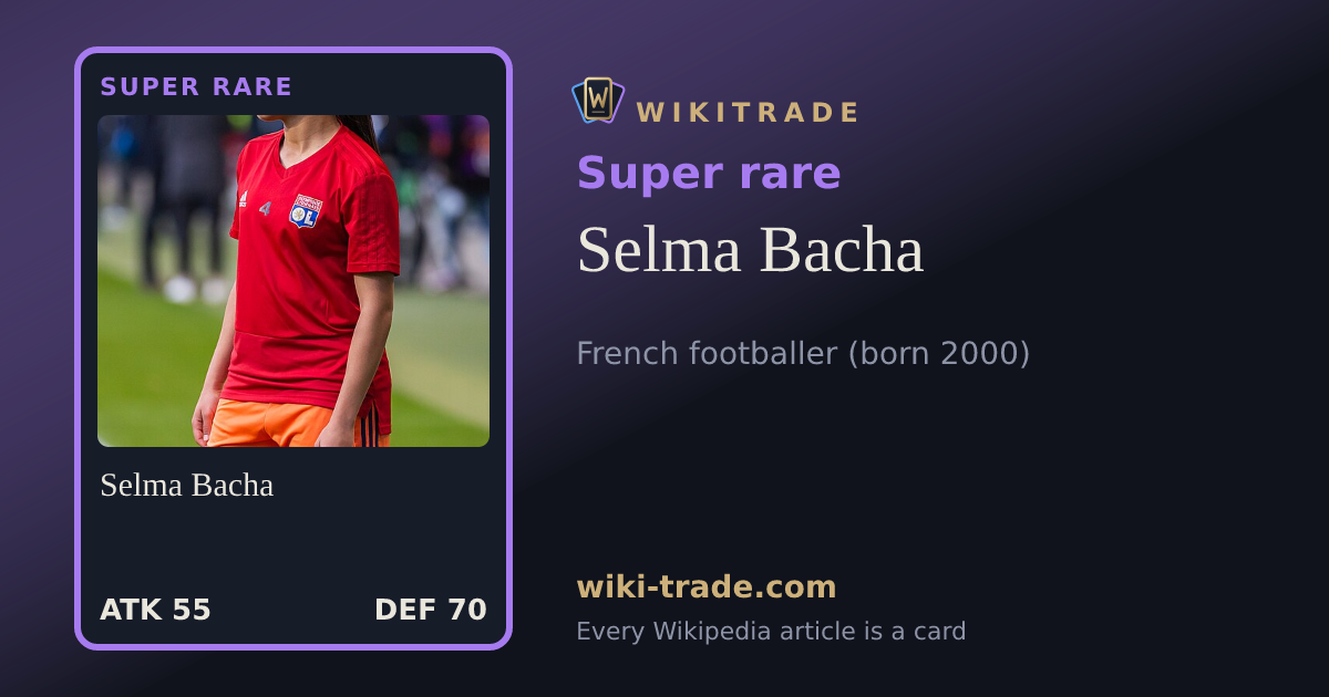 Selma Bacha — Super rare card
