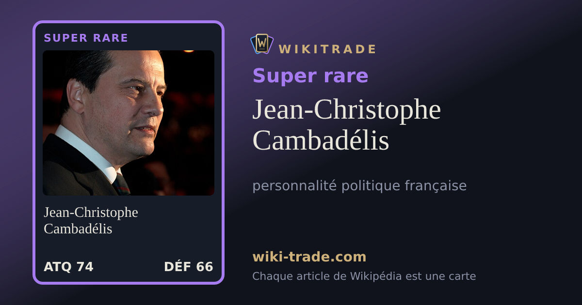 Jean-Christophe Cambadélis — carte Super rare