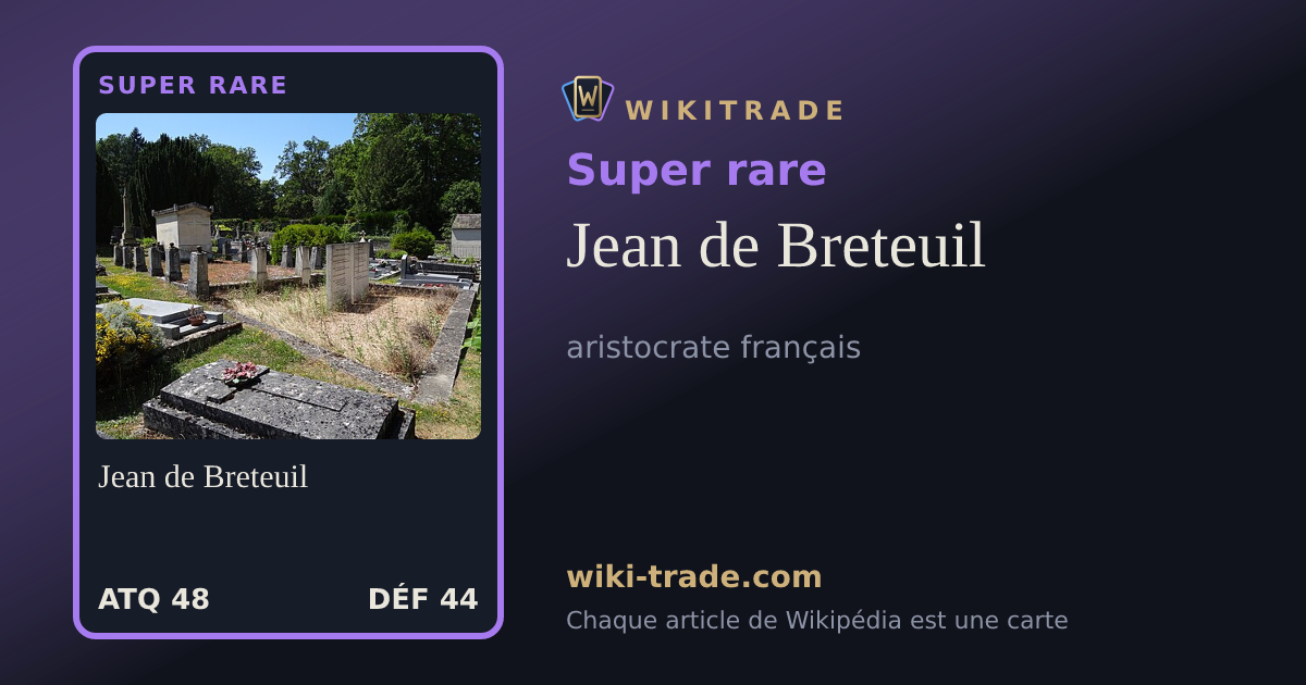Jean de Breteuil — carte Super rare