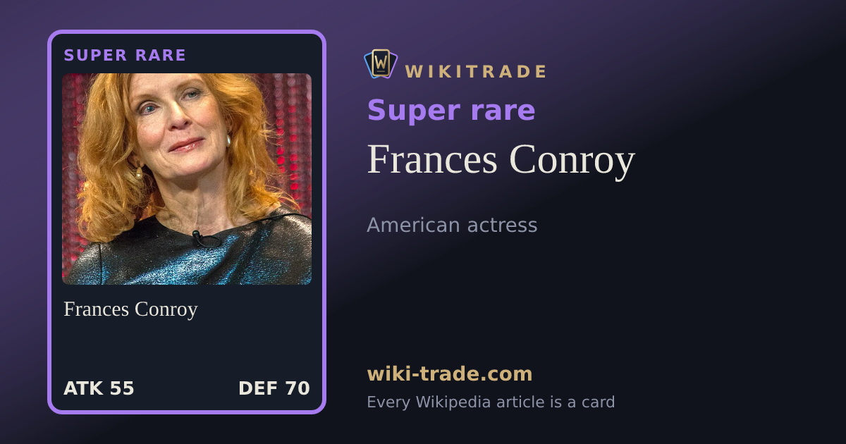 Frances Conroy — Super rare card