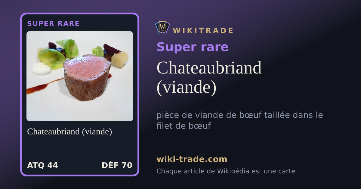 Chateaubriand (viande) — carte Super rare