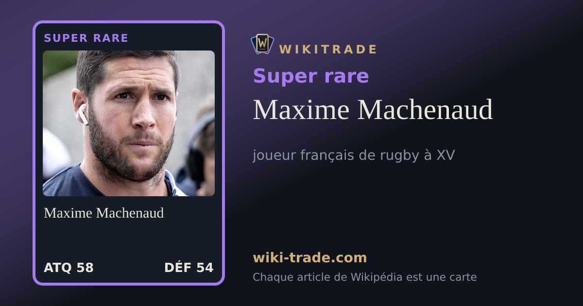 Maxime Machenaud — carte Super rare