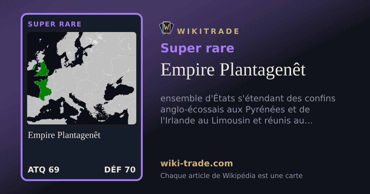 Empire Plantagenêt — carte Super rare