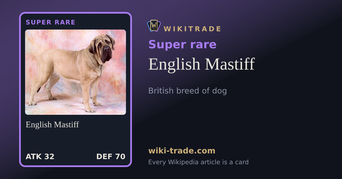 English Mastiff — Super rare card