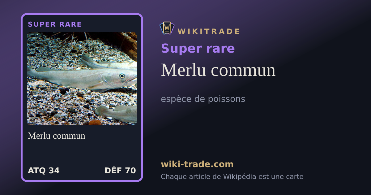 Merlu commun — carte Super rare