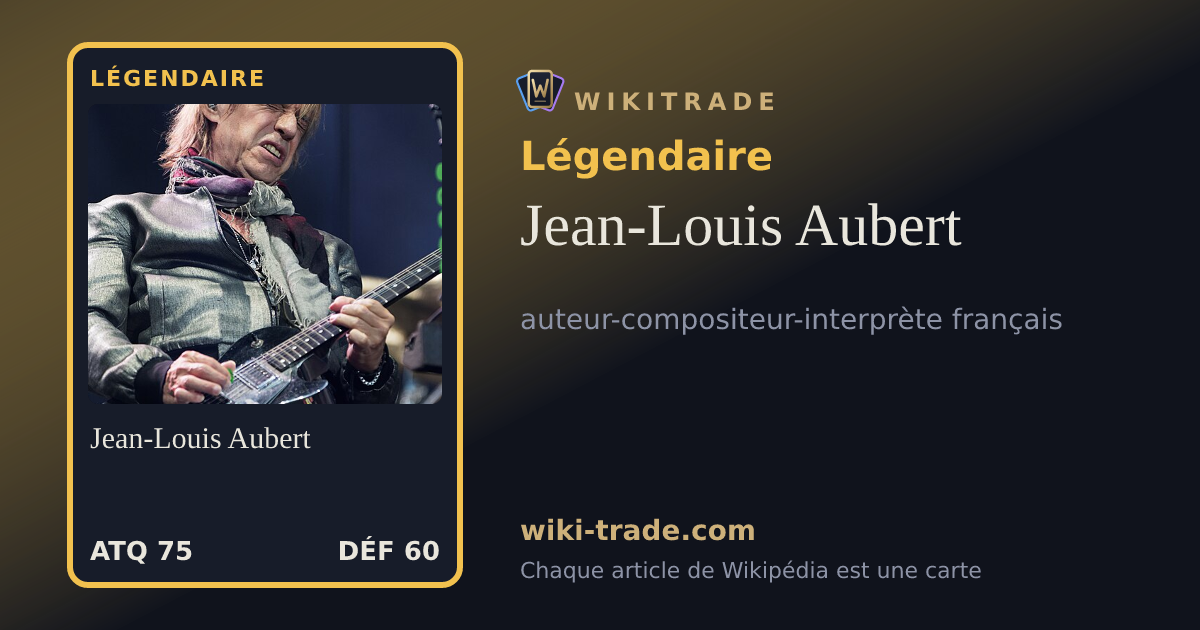 Jean-Louis Aubert — carte Légendaire