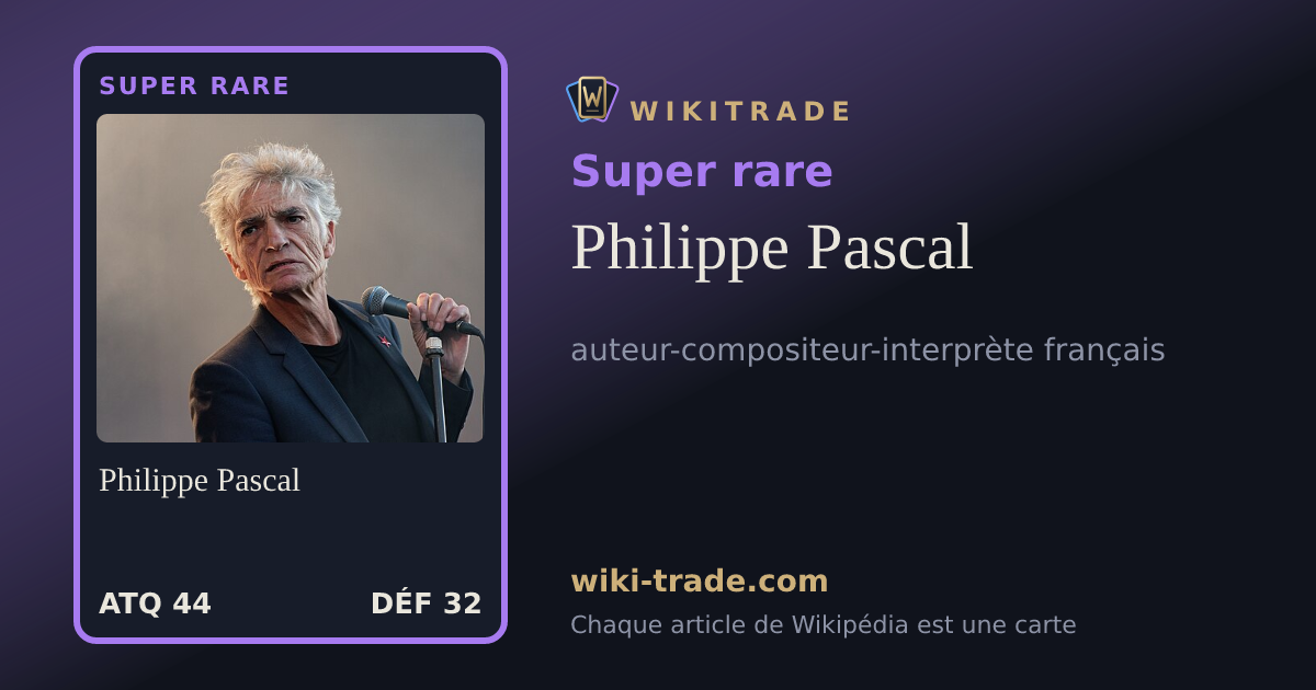 Philippe Pascal — carte Super rare