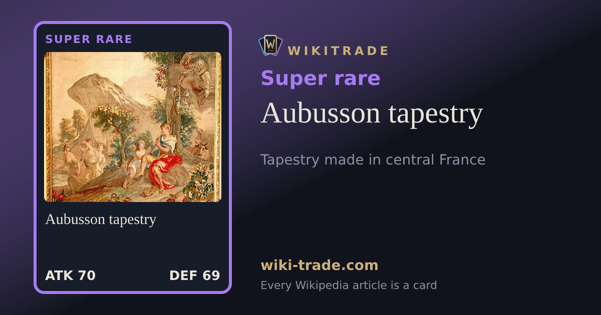 Aubusson tapestry — Super rare card