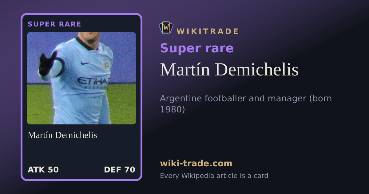 Martín Demichelis — Super rare card