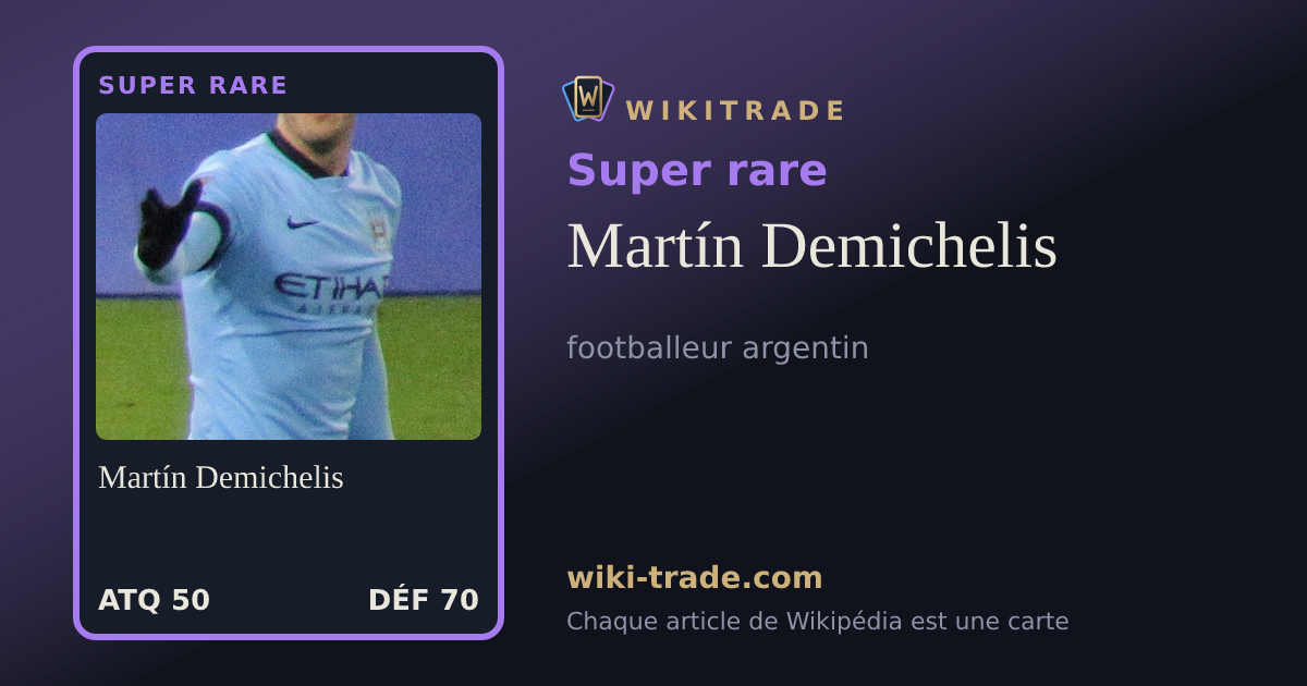 Martín Demichelis — carte Super rare