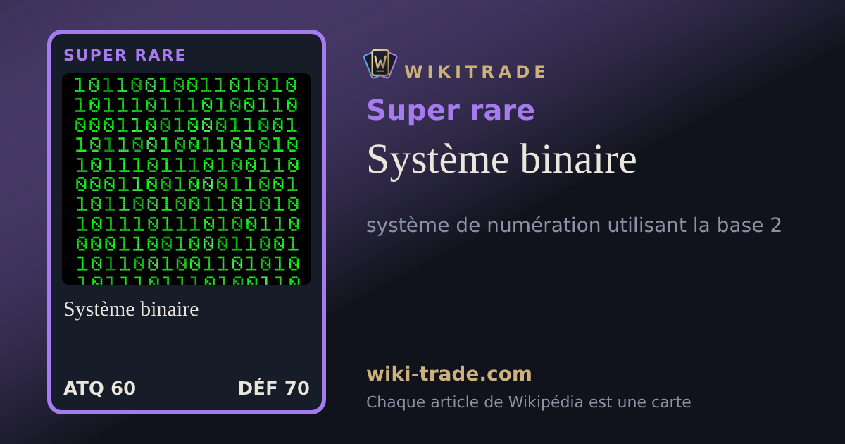 Système binaire — carte Super rare