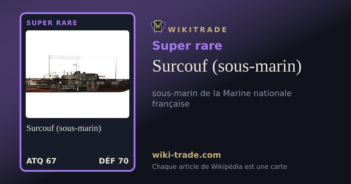 Surcouf (sous-marin) — carte Super rare