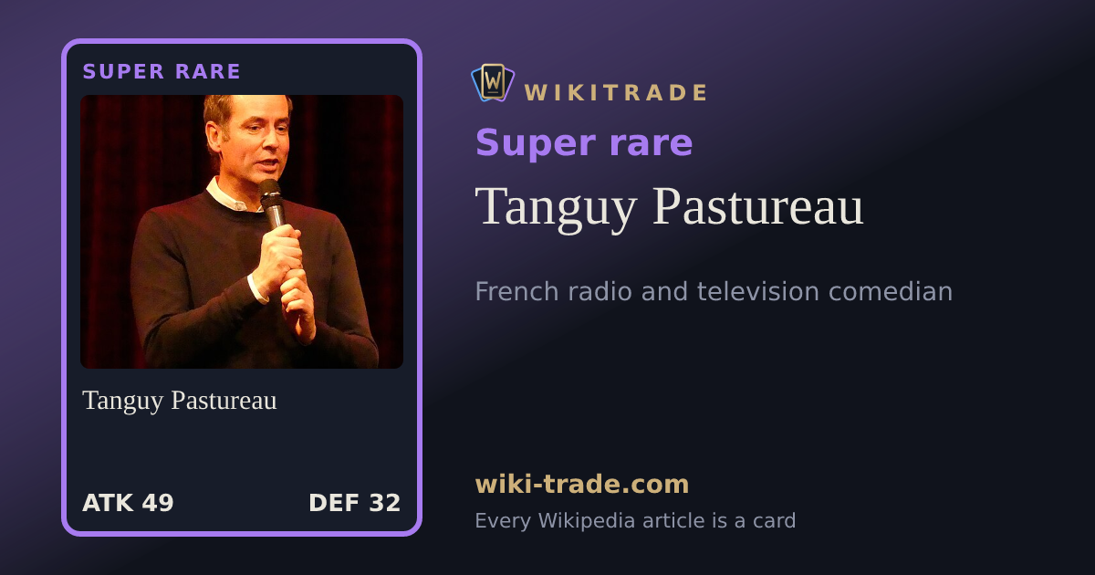Tanguy Pastureau — Super rare card
