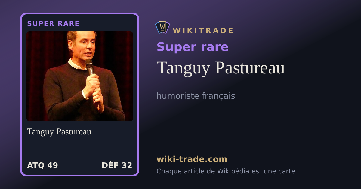 Tanguy Pastureau — carte Super rare