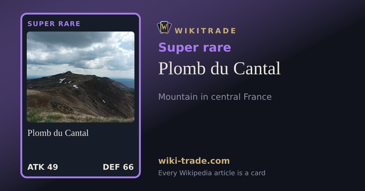 Plomb du Cantal — Super rare card