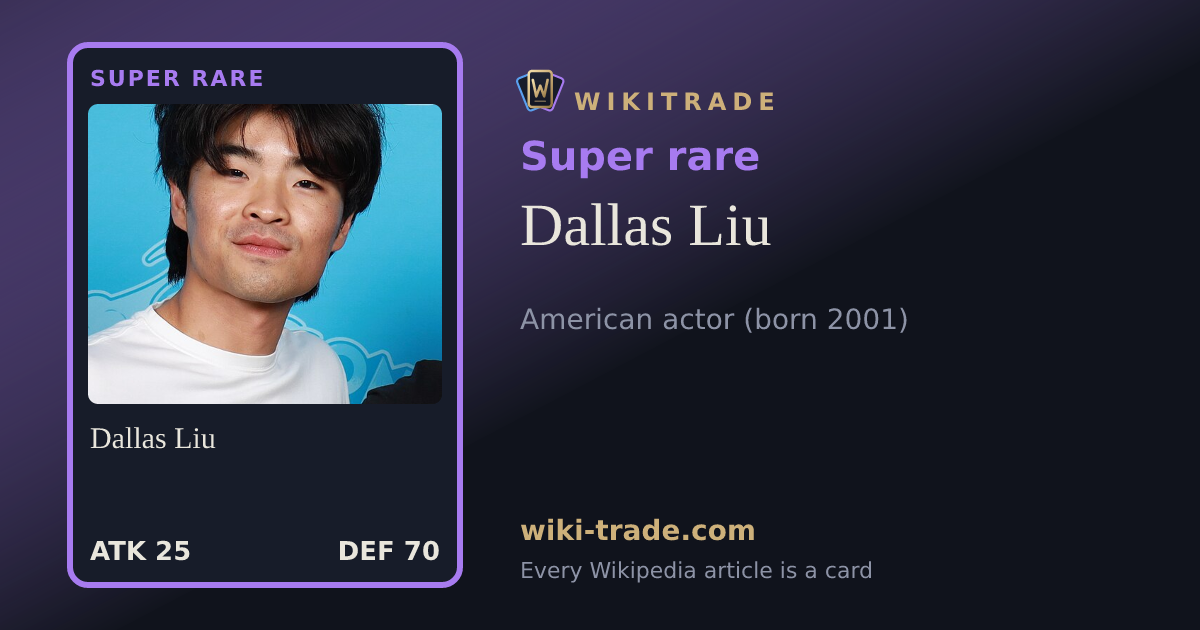Dallas Liu — Super rare card