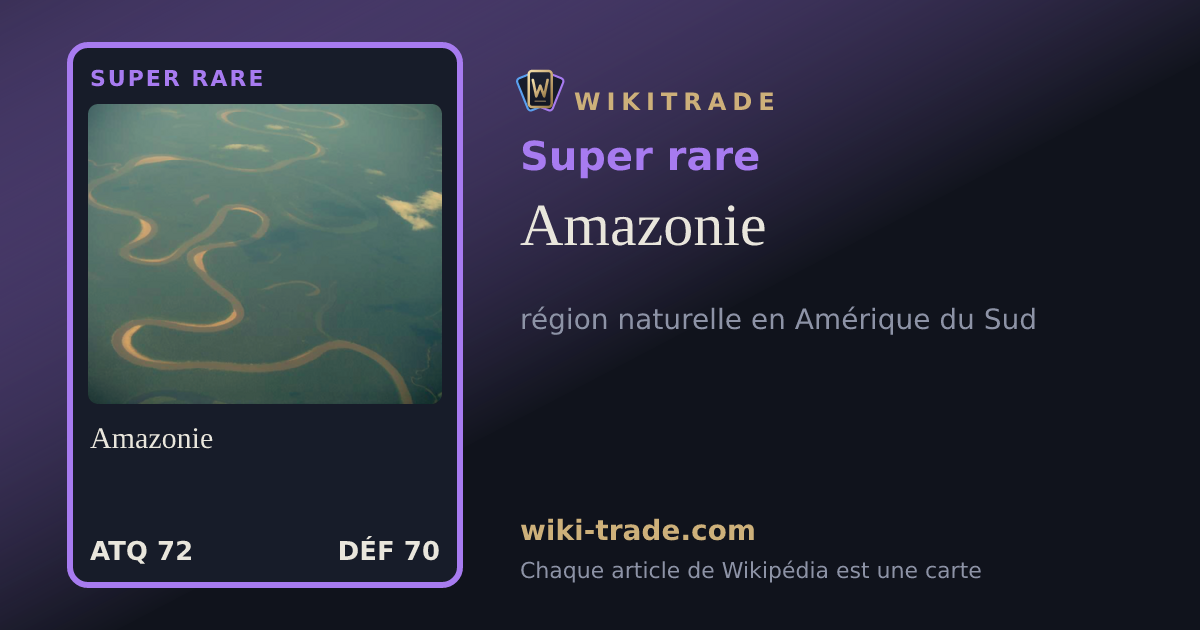 Amazonie — carte Super rare