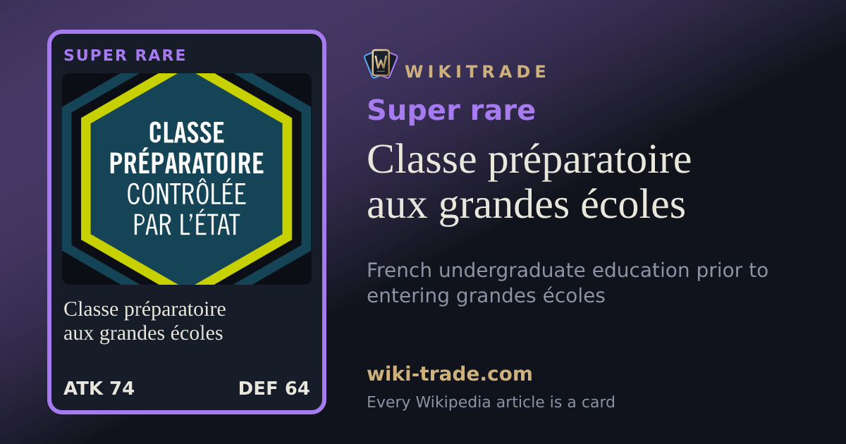 Classe préparatoire aux grandes écoles — Super rare card