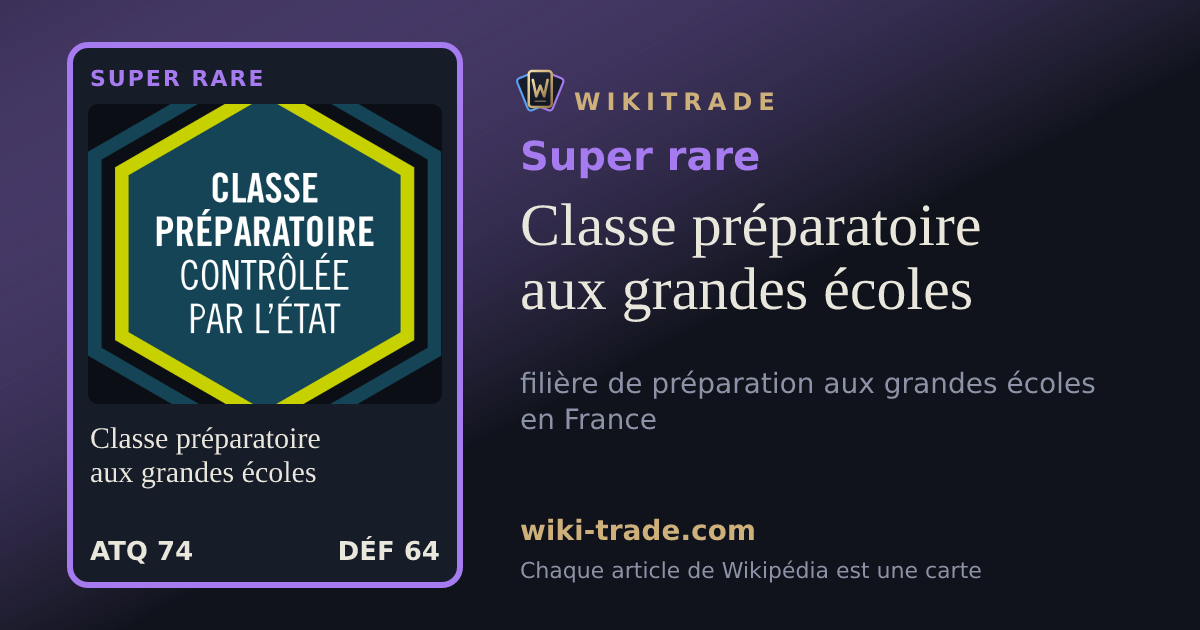 Classe préparatoire aux grandes écoles — carte Super rare
