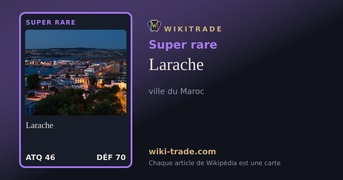 Larache — carte Super rare