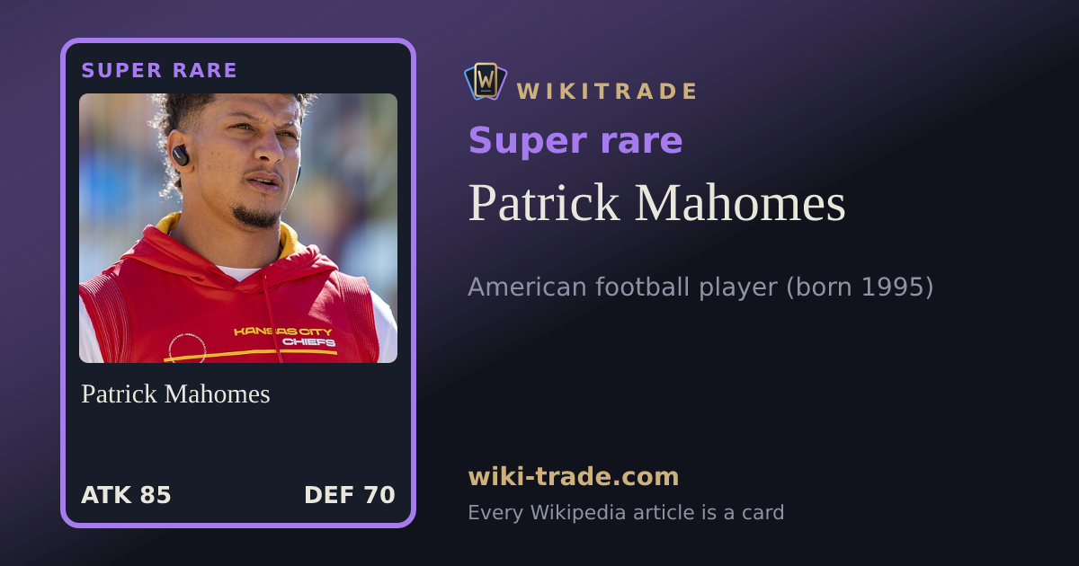 Patrick Mahomes — Super rare card