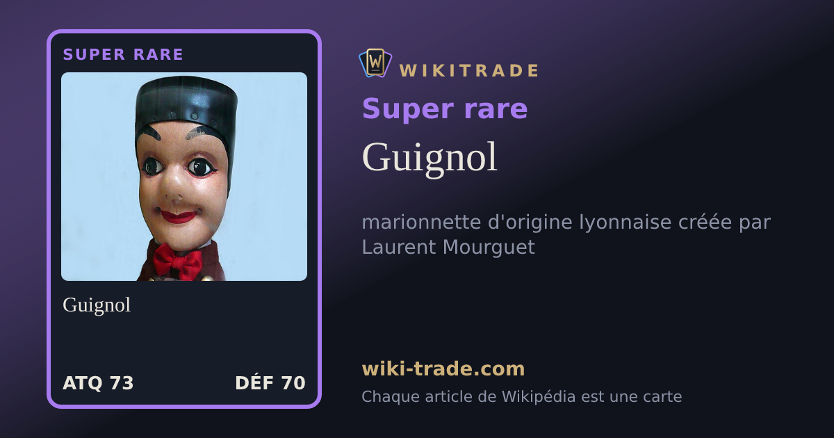 Guignol — carte Super rare