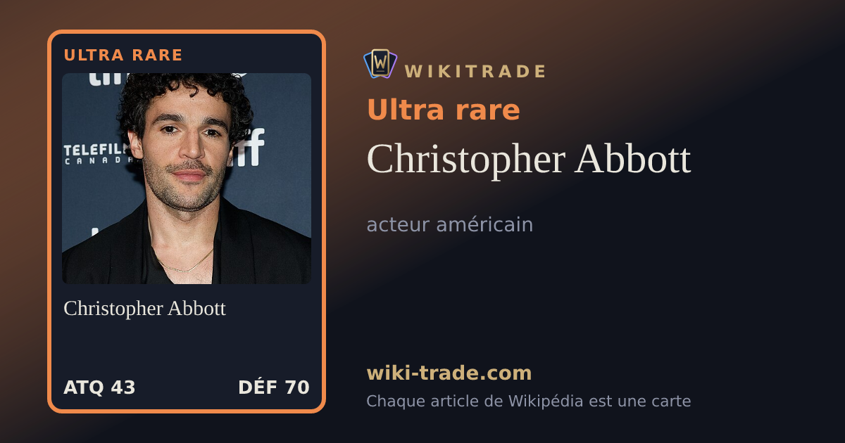 Christopher Abbott — carte Ultra rare