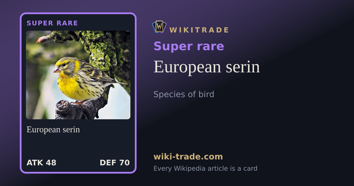 European serin — Super rare card