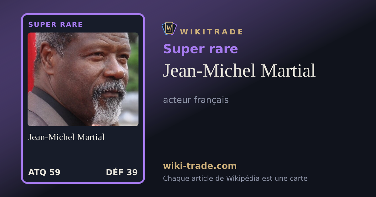 Jean-Michel Martial — carte Super rare