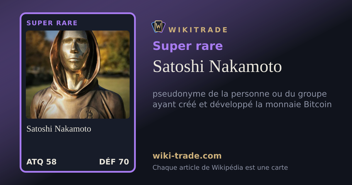Satoshi Nakamoto — carte Super rare
