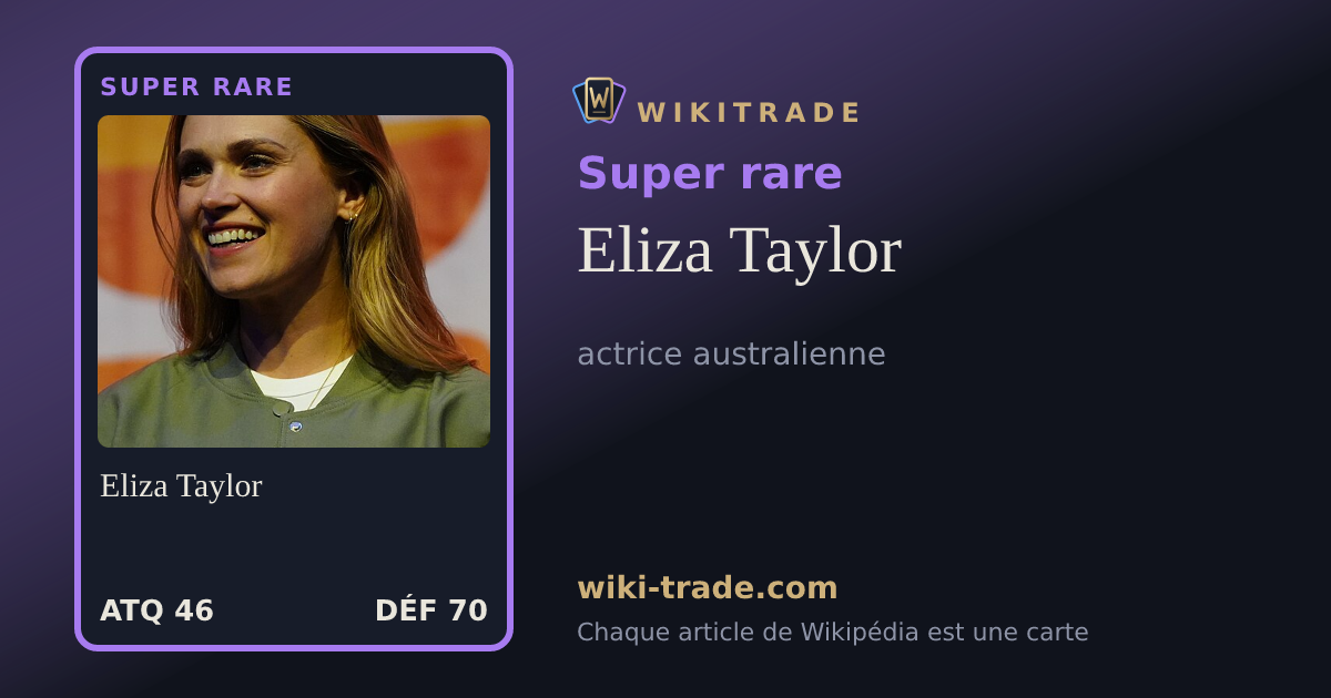 Eliza Taylor — carte Super rare