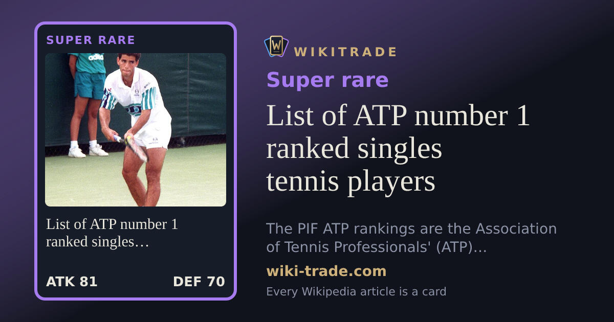 List of ATP number 1 ranked singles tennis players — Super rare card