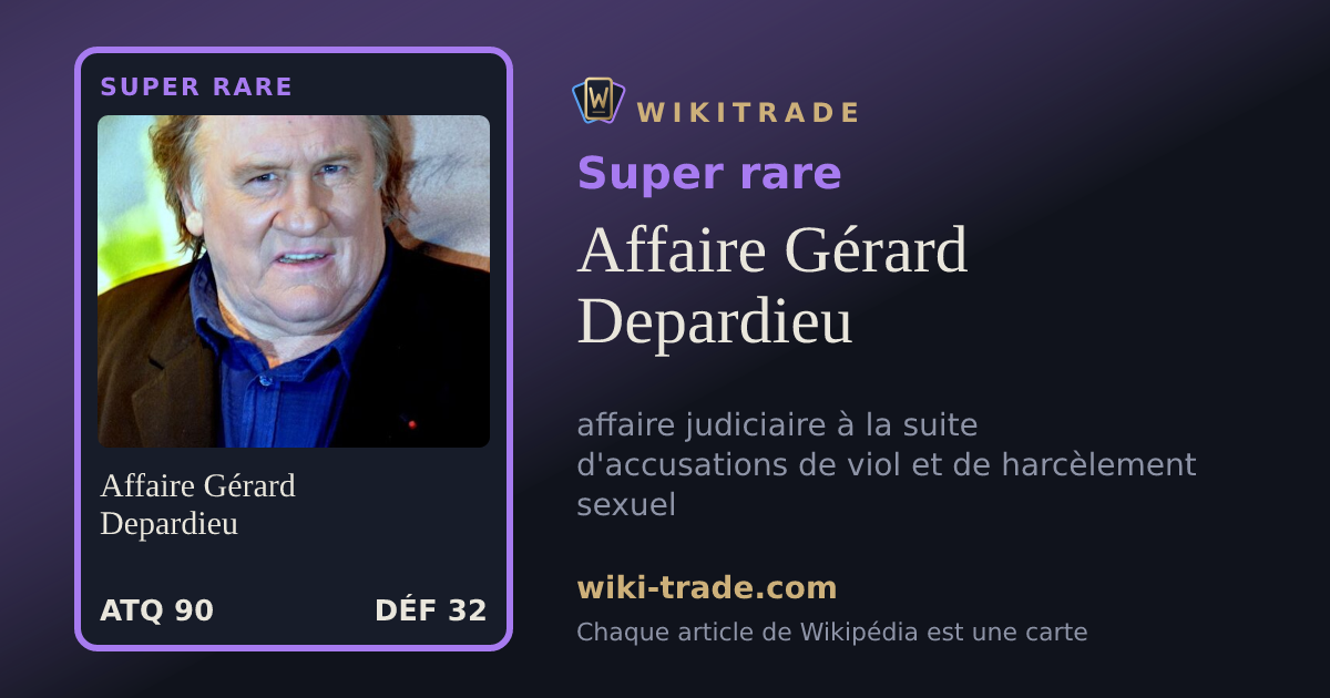 Affaire Gérard Depardieu — carte Super rare