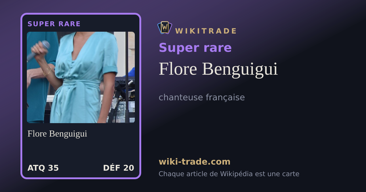 Flore Benguigui — carte Super rare