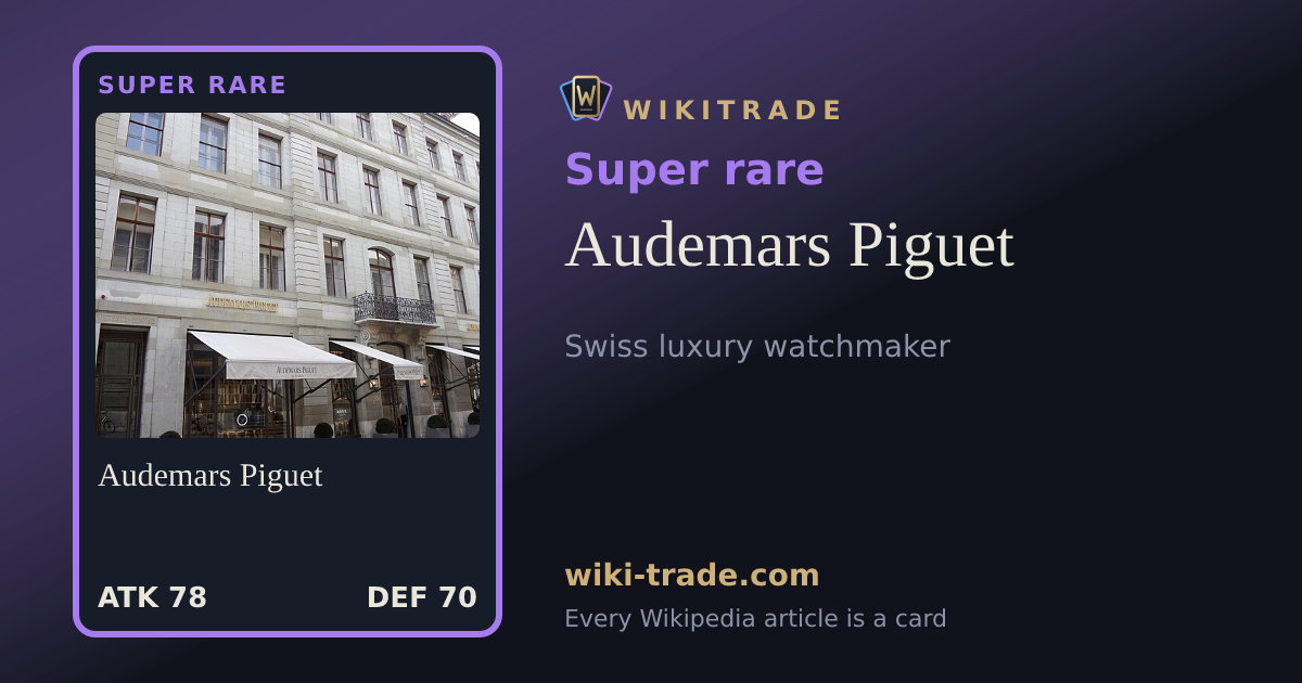 Audemars Piguet — Super rare card