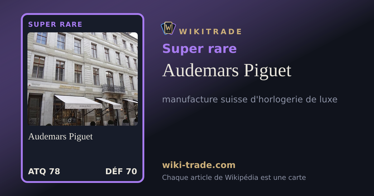 Audemars Piguet — carte Super rare