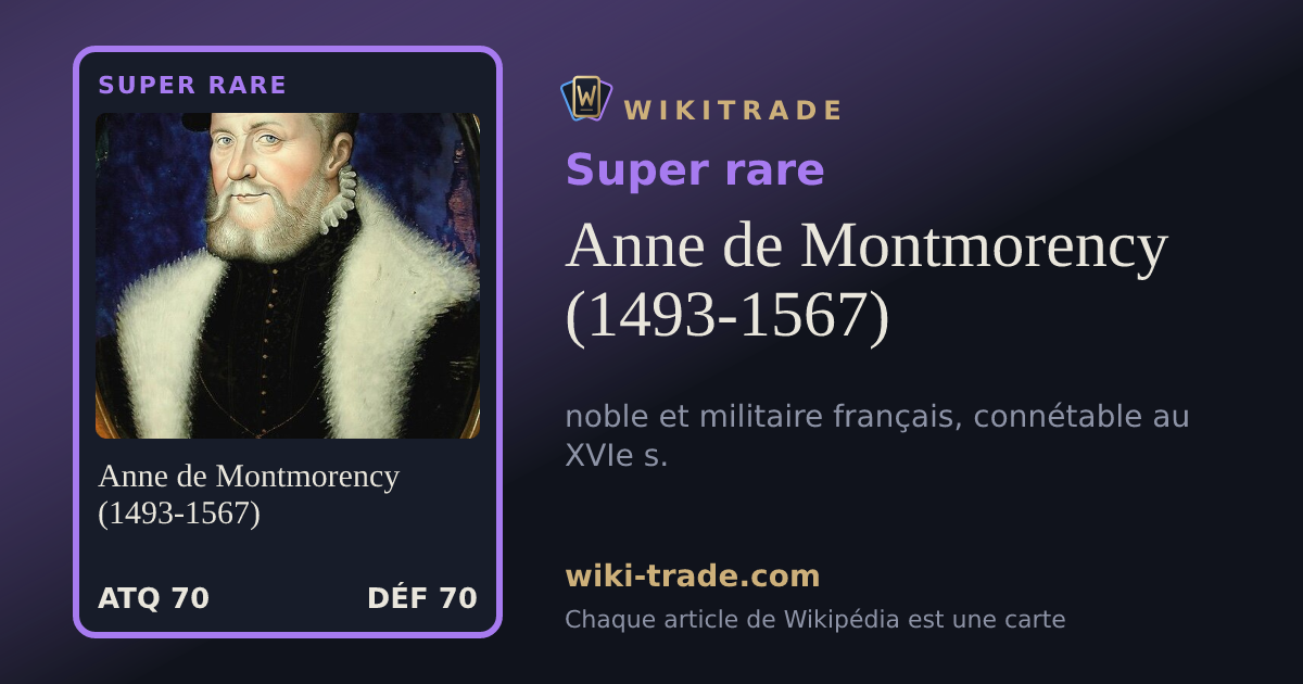 Anne de Montmorency (1493-1567) — carte Super rare