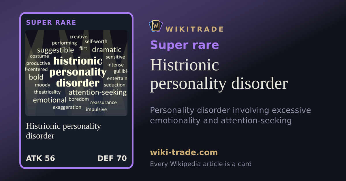 Histrionic personality disorder — Super rare card
