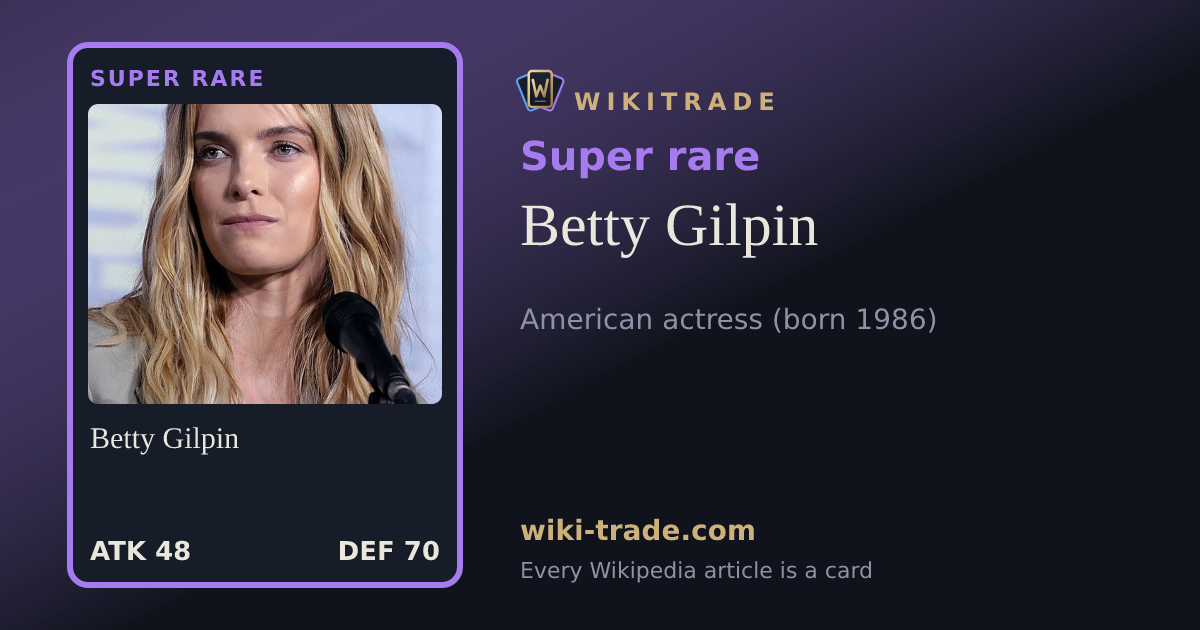 Betty Gilpin — Super rare card