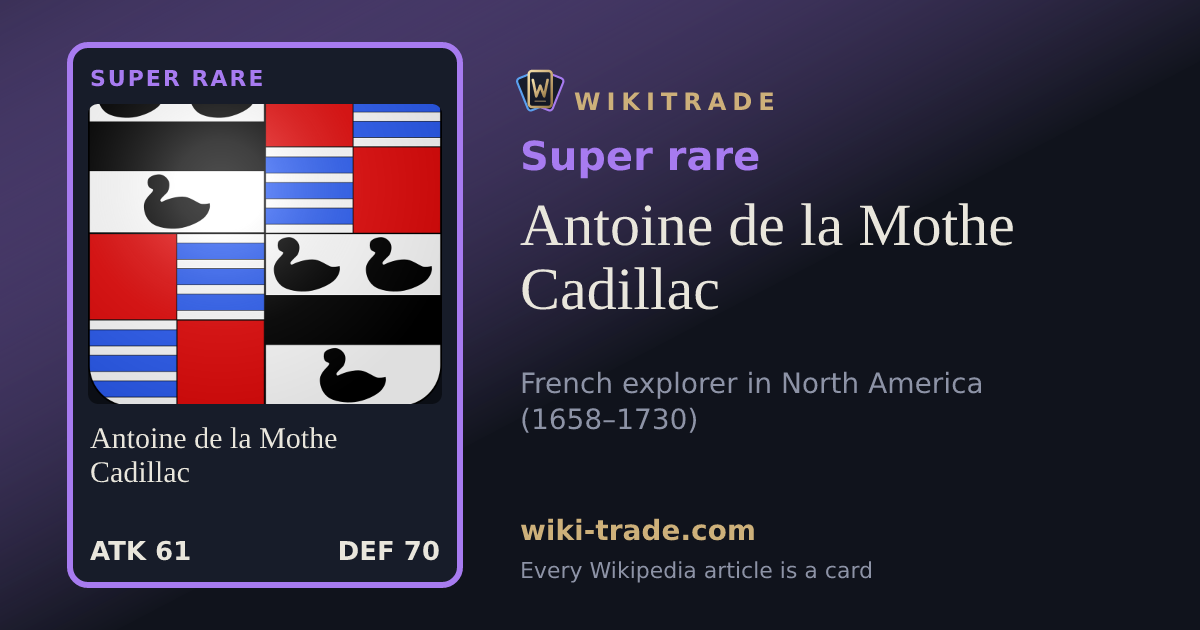 Antoine de la Mothe Cadillac — Super rare card