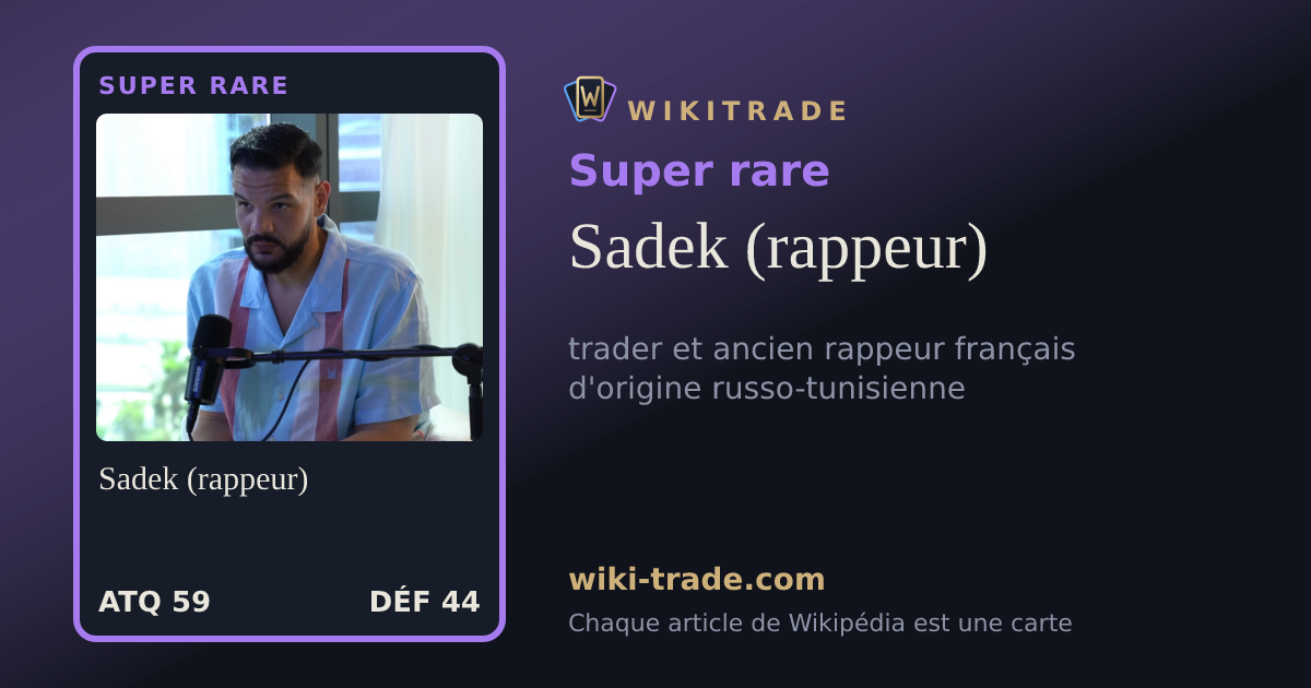 Sadek (rappeur) — carte Super rare