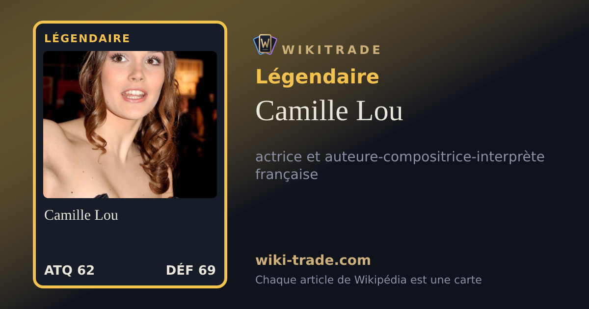 Camille Lou — carte Légendaire